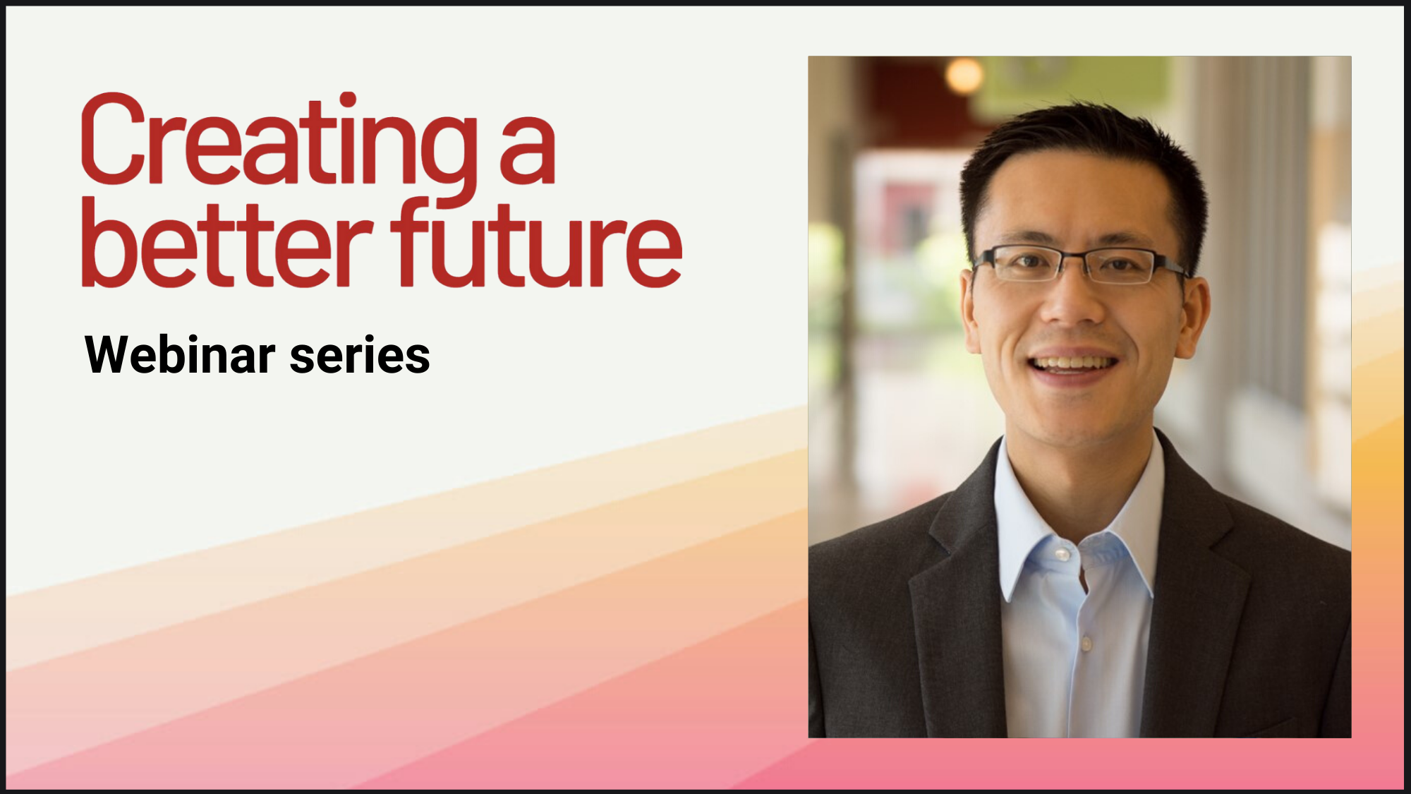 Webinar series with Dr. Chan